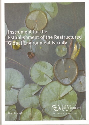 Instrument for the Establishment of the Restructured Global Environment Facility