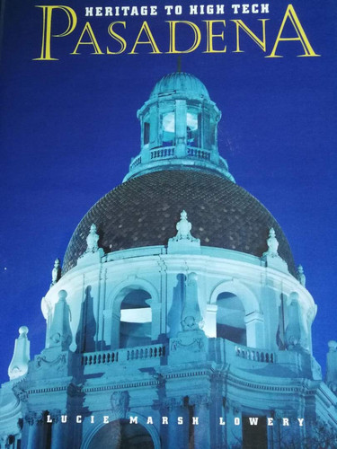 Pasadena-- Heritage to High Tech