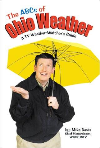 The ABCs of Ohio Weather A Tv Weather-watcher's Guide