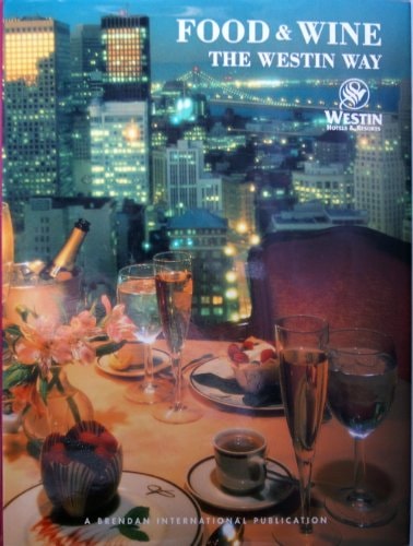 Food & Wine the Westin Way