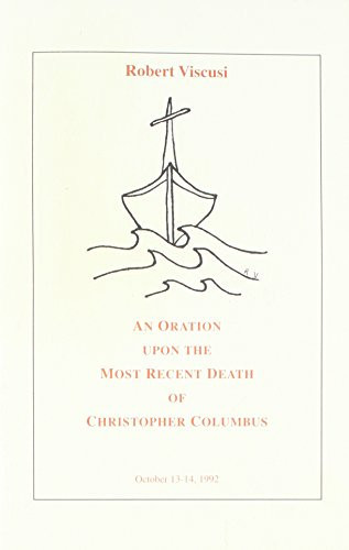 An Oration Upon The Most Recent Death Of Christopher Columbus: