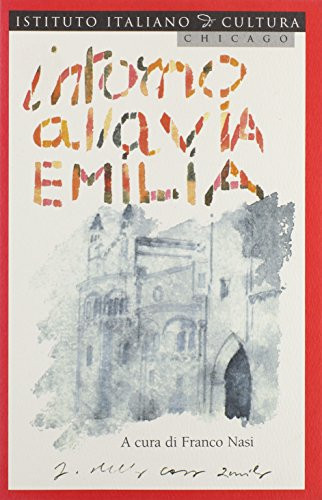 Intorno Alla Via Emilia: Per Una Geografia Culturale Dell'Italia Contemporanea (Youth Sports Series) (Italian Edition)