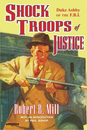 Shock Troops of Justice: Duke Ashby of the F.B.I.