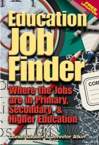 Education Job Finder Where the Jobs Are in Primary, Secondary, and Higher Education