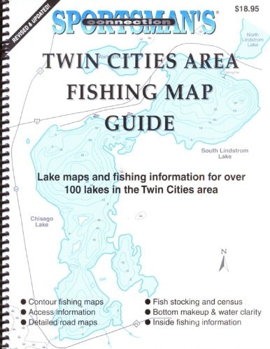 Twin Cities Area Fishing Map Guide Lake Maps and Fishing Information for Over 100 Lakes in the Twin Cities Area