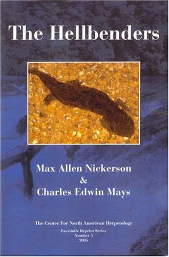 Hellbenders: North American "Giant Salamanders" (CNAH Facsimile Reprints, #5)