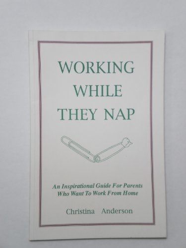 Working While They Nap