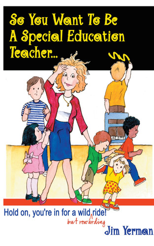 So You Want to Be a Special Education Teacher... Hold On, You're in for a Wild (But Rewarding) Ride!