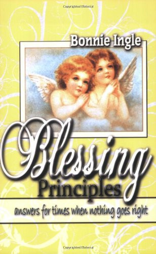 Blessing Principles Answers for Times When Nothing Goes Right