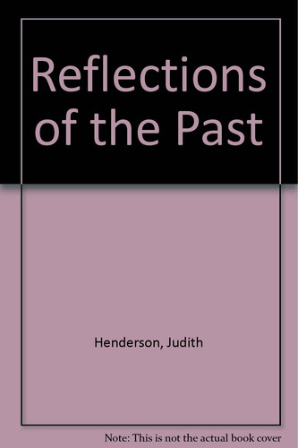 Reflections of the Past