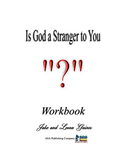 Is God a Stranger to You? Workbook