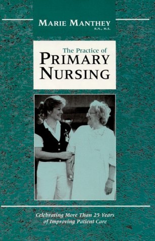 The Practice of Primary Nursing