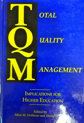 Total Quality Management Implications for Higher Education