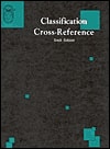 Classification Cross-Reference