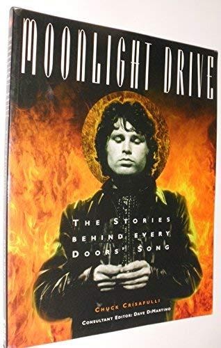 Moonlight Drive: The Stories Behind Every Doors Song, 1967-1978