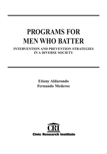 Programs for Men who Batter Intervention and Prevention Strategies in a Diverse Society