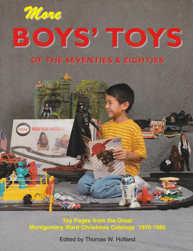 More Boys' Toys of the 70's and 80's (Wards) Toy Pages from the Great Montgomery Ward Christmas Catalogs 1970-1985