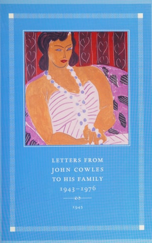 Letters from John Cowles to His Family, 1943-1976: 1944
