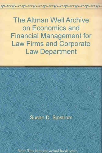 The Altman Weil Archive on Economics and Financial Management for Law Firms and Corporate Law Departments
