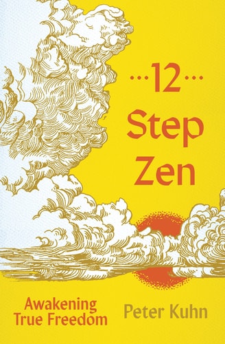 12-Step Zen - Awakening True Freedom