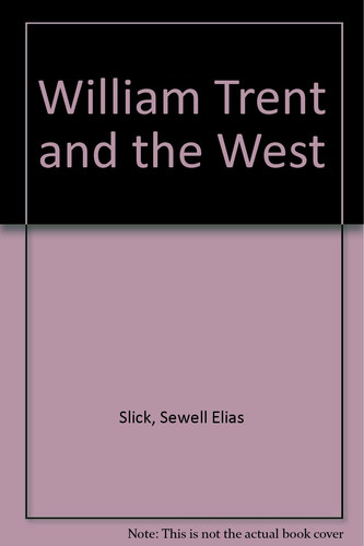William Trent and the West