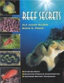 Reef Secrets Starting Right, Selecting Fishes & Invertebrates, Advanced Biotope Techniques