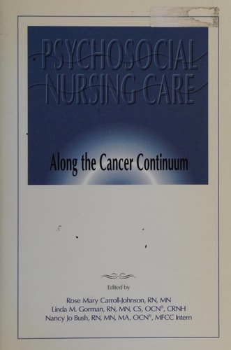 Psychosocial Nursing Care Along the Cancer Continuum