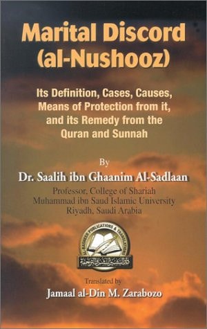 Marital Discord (al-nushooz) Its Definition, Cases, Causes, Means of Protection from It, and Its Remedy from the Quran and Sunnah