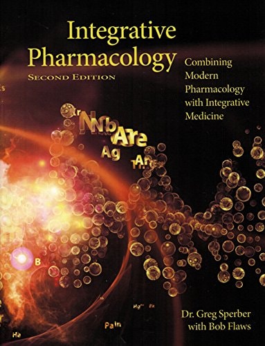 Integrative Pharmacology Combining Modern Pharmacology with Integrative Medicine