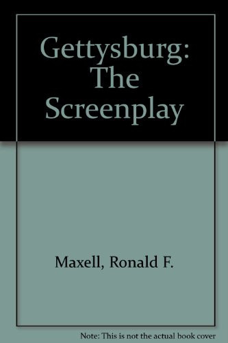 Gettysburg The Screenplay