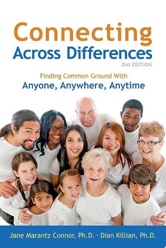 Connecting Across Differences Finding Common Ground with Anyone, Anywhere, Anytime