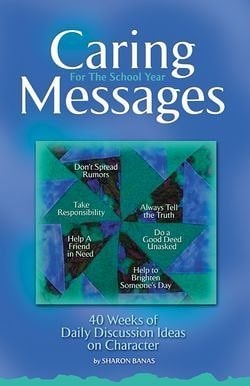 Caring Messages 40 Weeks of Daily Discussion Ideas on Character