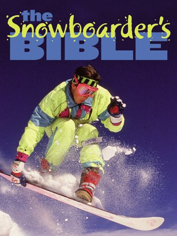 The Snowboarder's Bible