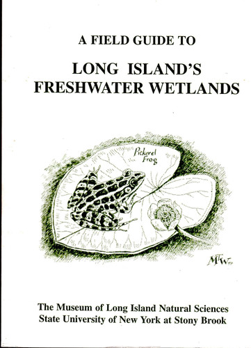 A Field Guide to Long Island's Freshwater Wetlands