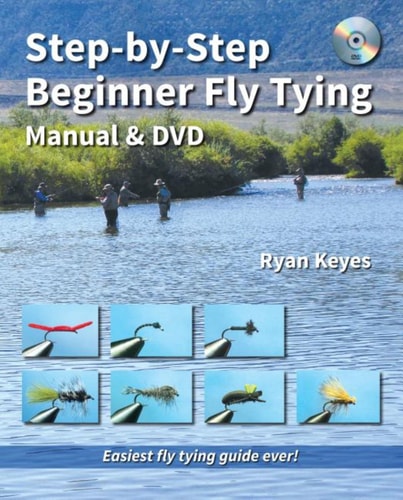 Step-By-Step Beginner Fly Tying Manual and DVD