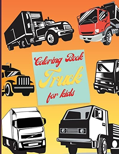 Coloring Book Truck For Kids Easy, Cute And Fun Coloring Pages Of Cars For Children And Toddlers