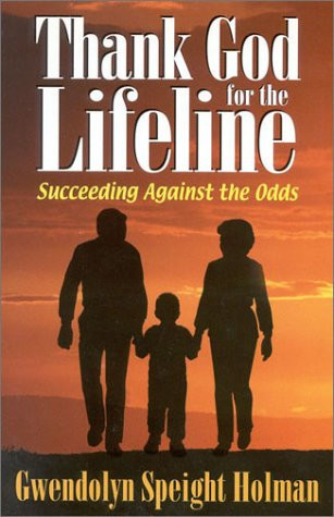 Thank God for the Lifeline Succeeding Against the Odds