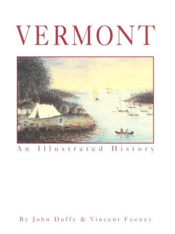 Vermont An Illustrated History
