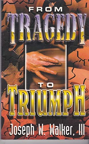 From Tragedy to Triumph