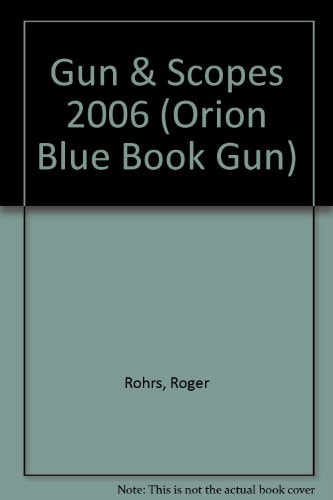 Guns & Scopes 2006 (Orion Blue Book Gun)