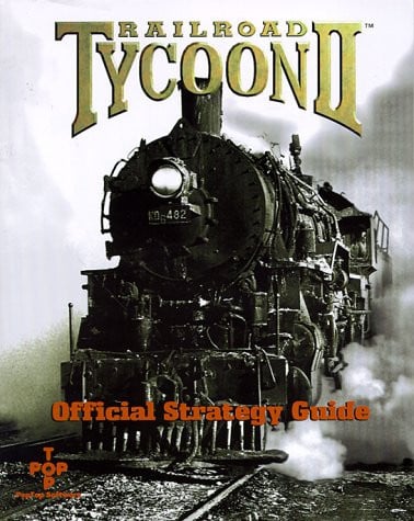 Railroad Tycoon, II Master Strategies for Empire Builders