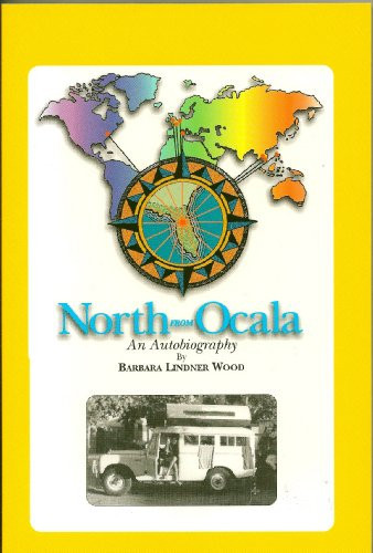 North from Ocala An Autobiography