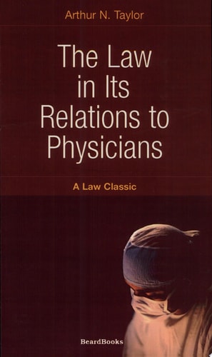 The Law in Its Relations to Physicians