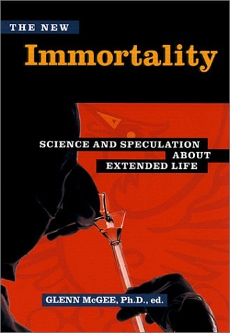 The New Immortality Science and Speculation about Extended Life