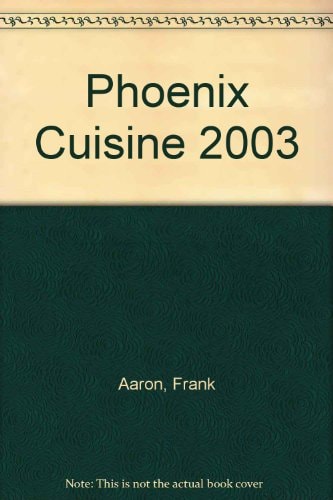 Phoenix Cuisine 2003