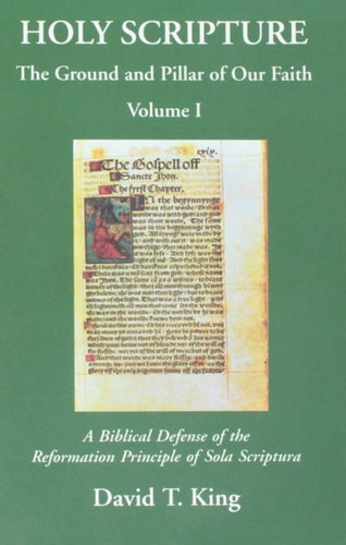 A Biblical defense of the Reformation principle of sola scriptura