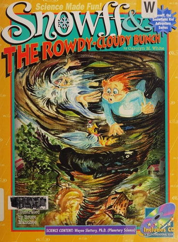 Snowff and the Rowdy-Cloudy Bunch