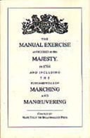 The Manual Exercise As Ordered by His Majesty in 1764