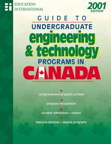 Guide to Undergraduate Engineering and Technology Programs in Canada 2001