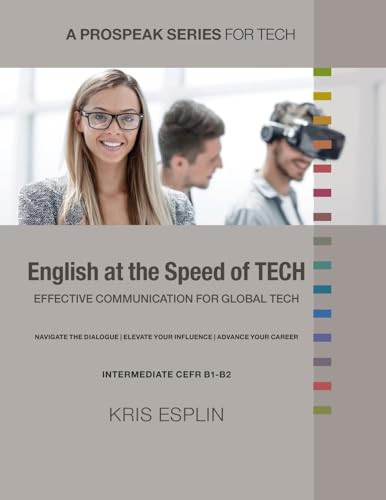 English at the Speed of Tech Effective Communication for Global Teams